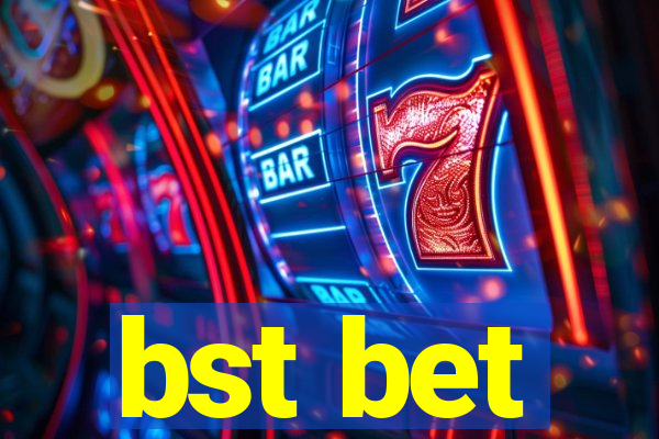 bst bet